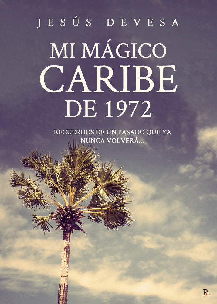 Mi Mágico Caribe de 1972, de Devesa Múgica, Jesús | portada del libro