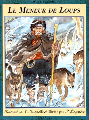 LE MENEUR DE LOUP, de Claude Seignolle | portada del libro