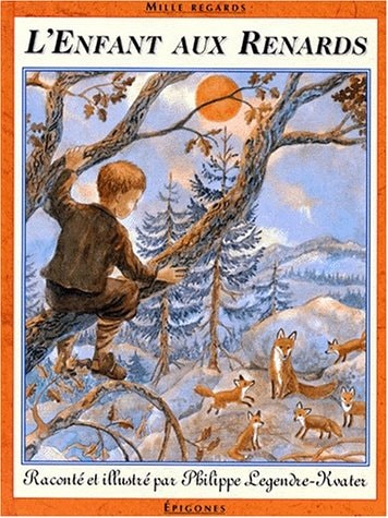 L'ENFANT AUX RENARDS, de Philippe Legendre-Kvater | portada del libro