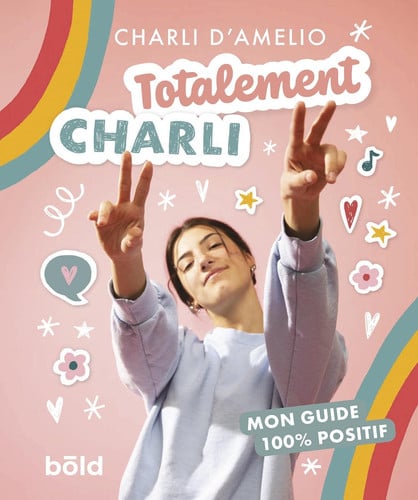 TOTALEMENT CHARLI, de D'AMELIO CHARLI | portada del libro