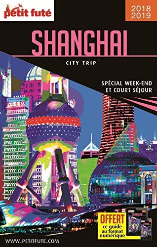 HANGHAI 2018-2019 CITY TRIP PETIT FUTE, de Dominique Auzias | portada del libro