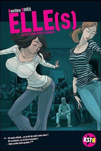 ELLE(S), ALICE, CHARLOTTE & RENAUD, de Bastien Vivès | portada del libro