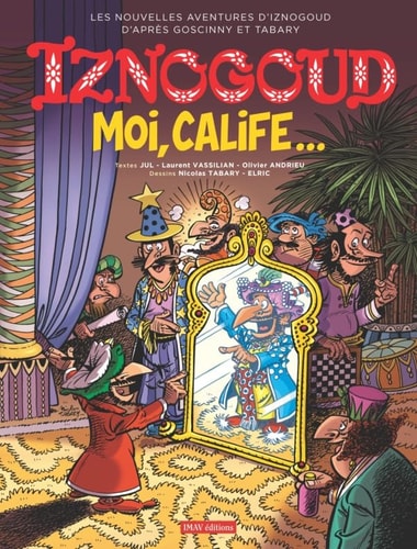 IZNOGOUD T31 MOI CALIFE..., de Jul | portada del libro