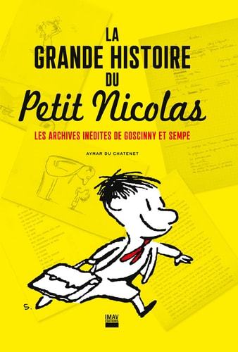 LA GRANDE HISTOIRE DU PETIT NICOLAS, de AYMAR DU CHATENET | portada del libro