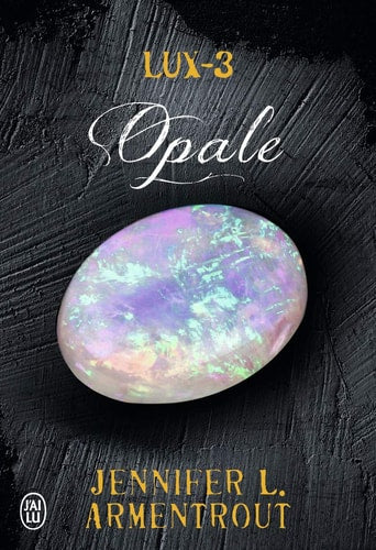 Lux 3 -Opale, de Jennifer L. Armentrout | portada del libro