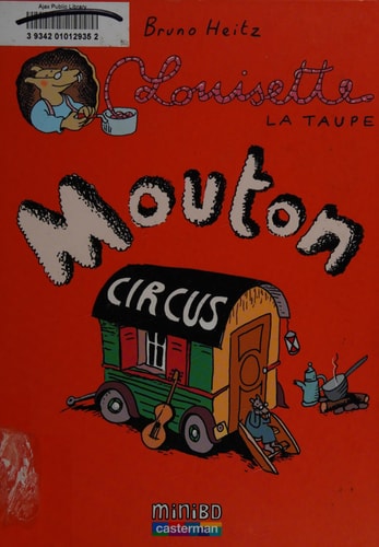 LOUISETTE LA TAUPE T3 MOUTON CIRCUS, de Bruno Heitz | portada del libro