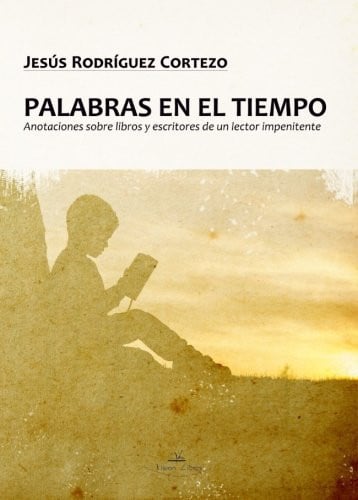 Palabras en el tiempo, de Rodríguez Cortezo | portada del libro