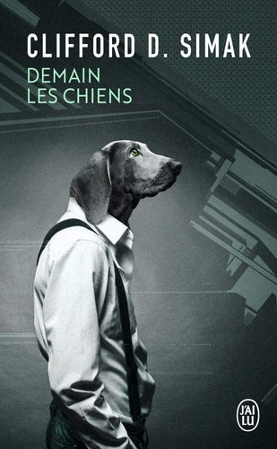 EMAIN LES CHIENS, de Clifford Donald Simak | portada del libro