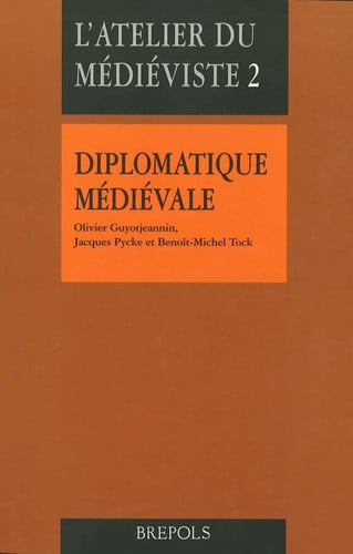 DIPLOMATIQUE MEDIEVALE NED, de GUYOTJEANNIN O | portada del libro