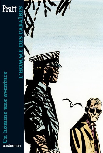 CORTO MALTESE POCHE -L'HOMME DES CARAIBES UN HOMME UNE AVENT, de Hugo Pratt | portada del libro