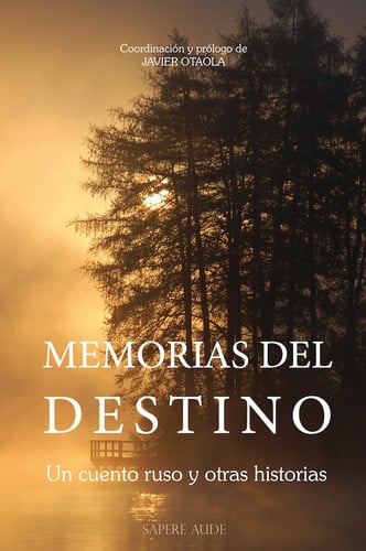MEMORIAS DEL DESTINO, de OTAOLA BAJENETA | portada del libro