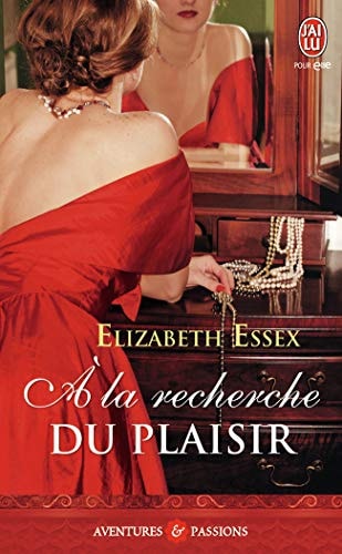 LA RECHERCHE DU PLAISIR, de Elizabeth Essex | portada del libro