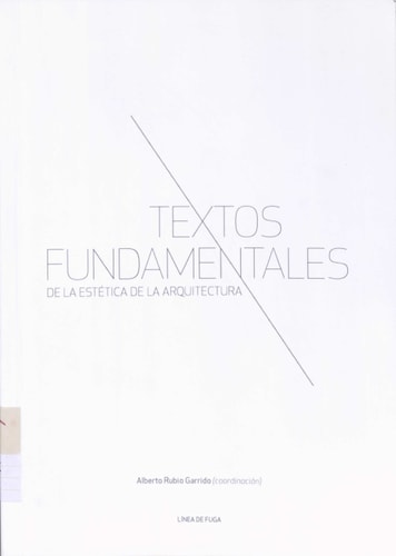 TEXTOS FUNDAMENTALES DE LA ESTETICA DE LA ARQUITECTURA | portada del libro