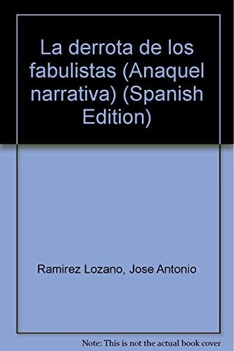La derrota de los fabulistas, de RAMIREZ LOZANO | portada del libro