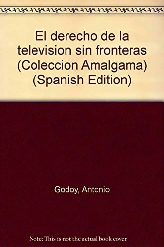 El derecho de la televisión sin fronteras, de GODOY GARCIA | portada del libro