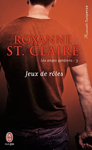 ES ANGES GARDIENS 3 JEUX, de Roxanne St. Claire | portada del libro