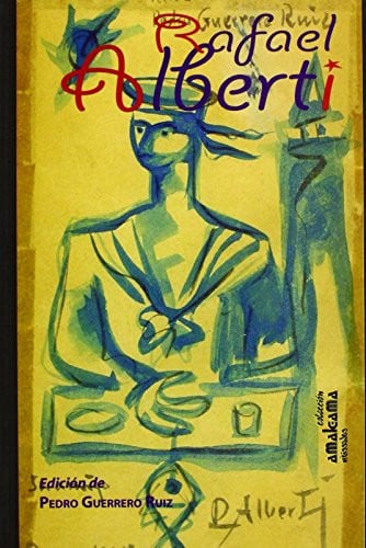 RAFAEL ALBERTI, de Pedro Guerrero Ruiz | portada del libro
