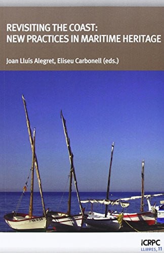 Revisiting the Coast: New Practices in Maritime Heritage | portada del libro