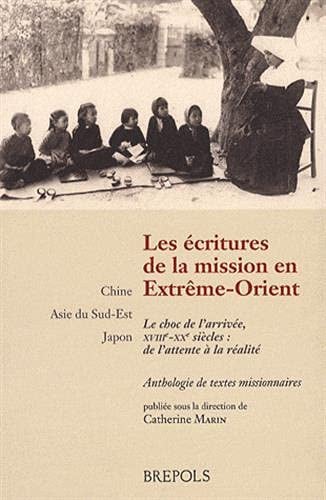 ECRITURES DE LA MISSION EN EXTREME-ORIENT LE CHOC LE, de MARIN | portada del libro