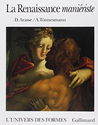 LA RENAISSANCE MANIERISTE, de Daniel Arasse | portada del libro