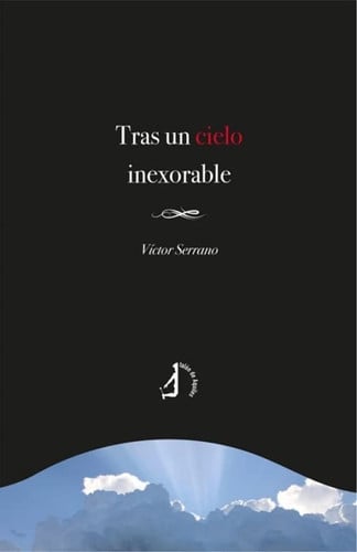 Tras un cielo inexorable, de SERRANO | portada del libro