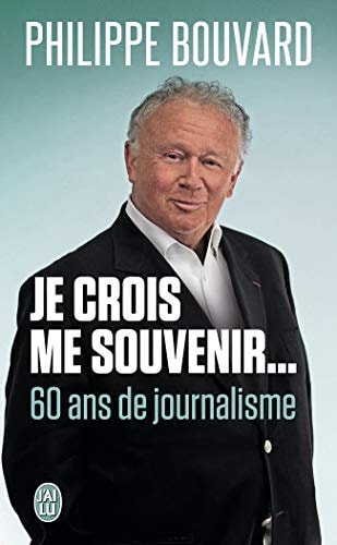 E CROIS ME SOUVENIR..., de Philippe Bouvard | portada del libro