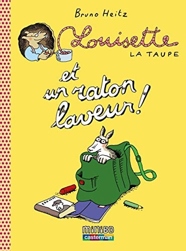 LOUISETTE LA TAUPE T4 ET UN RATON LAVEUR, de Bruno Heitz | portada del libro