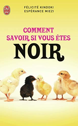 OMMENT SAVOIR SI VOUS ETES NO, de Félicité Kindoki | portada del libro