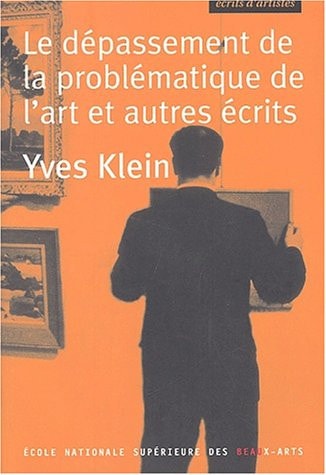 E DEPASSEMENT PROBLEMATIQUE DE L' ART, de Yves klein | portada del libro