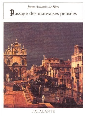 PASSAGE DES MAUVAISES PENSEES, de BLAS DE JUAN | portada del libro