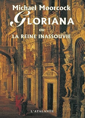 GLORIANA OU LA REINE INASSOUVIE, de MOORCOCK MICHAE | portada del libro