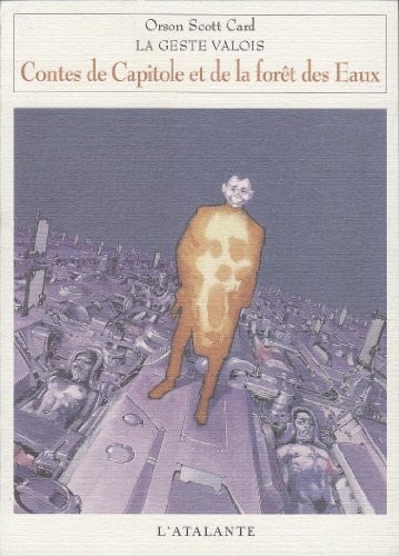 CONTES DE CAPITOLES ET DE LA FORET LE GESTE VALOIS T2, de CARD ORSON SCOT | portada del libro