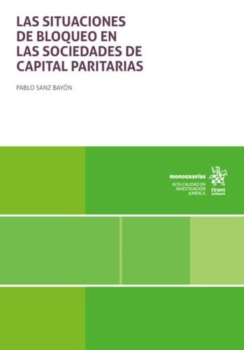 LAS SITUACIONES DE BLOQUEO EN LAS SOCIEDADES DE CAPITAL PARITARIAS, de SANZ BAYON | portada del libro