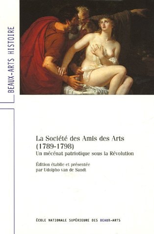 A SOCIETE DES AMIS DES ARTS (1789-1798), de sandt udolpho van de | portada del libro