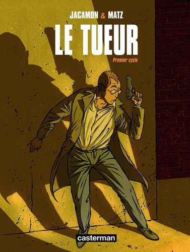 LE TUEUR CYCLE 1 INTEGRALE PETIT FORMAT, de Luc Jacamon | portada del libro