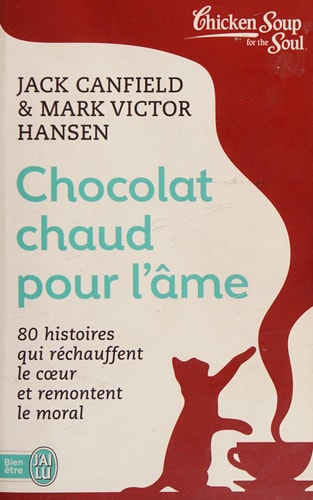 HOCOLAT CHAUD POUR L AME T1, de Jack Canfield | portada del libro