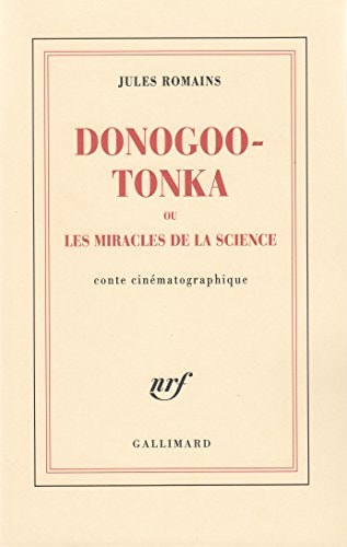 DONOGOO TONKA OU LES MIRACLES DE LA SCIENCE, de Jules Romains | portada del libro