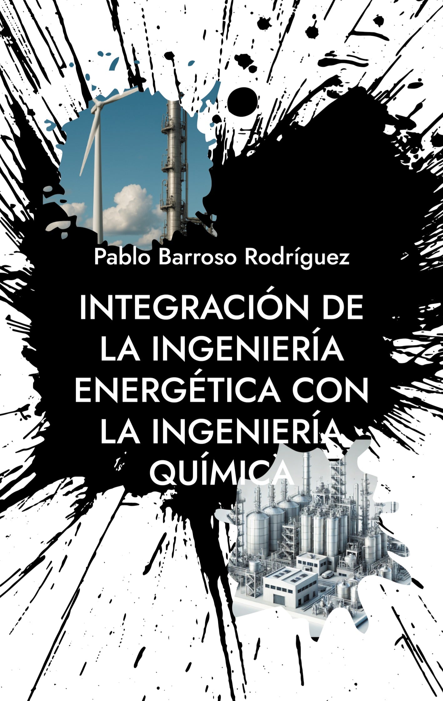 Integración de la Ingeniería Energética con la Ingeniería Química, de Pablo Barroso Rodríguez | portada del libro