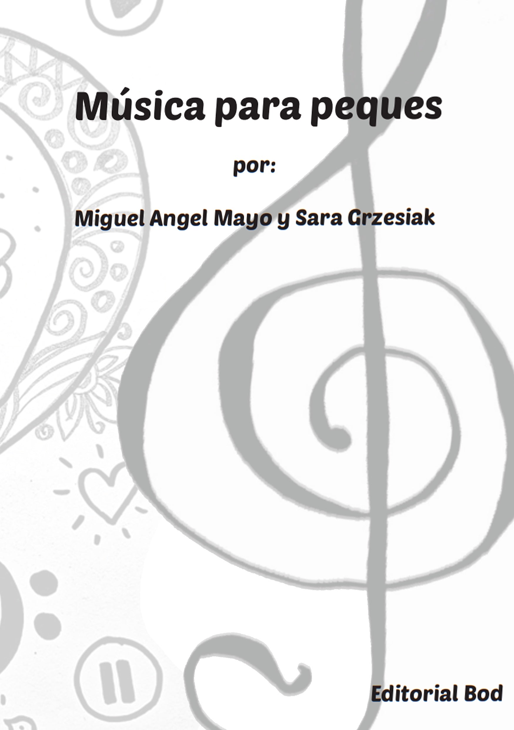 Música para peques, de Miguel Angel Mayo Soto Cid | portada del libro