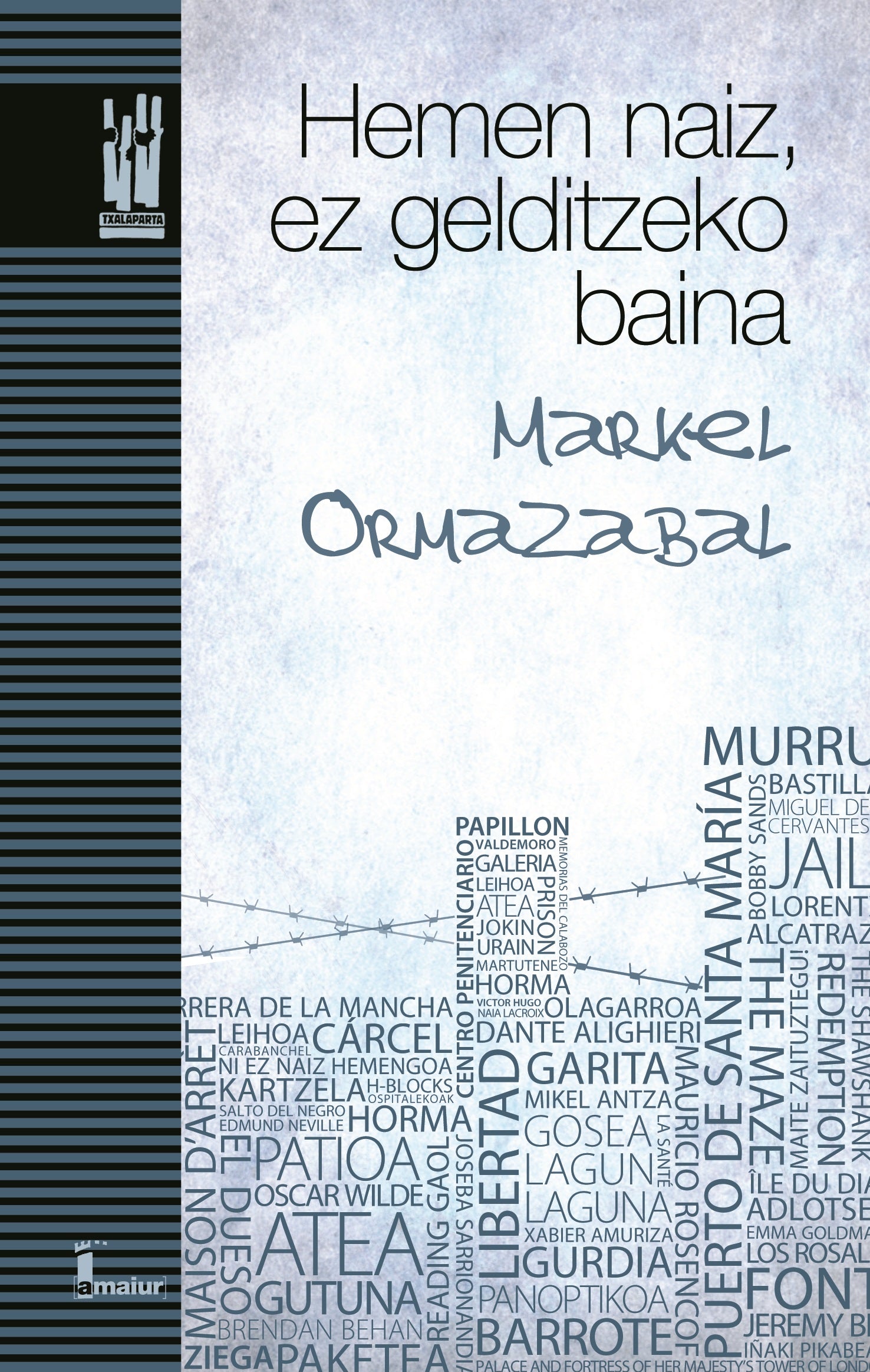 Hemen naiz, ez gelditzeko baina, de MARKEL ORMAZABAL | portada del libro