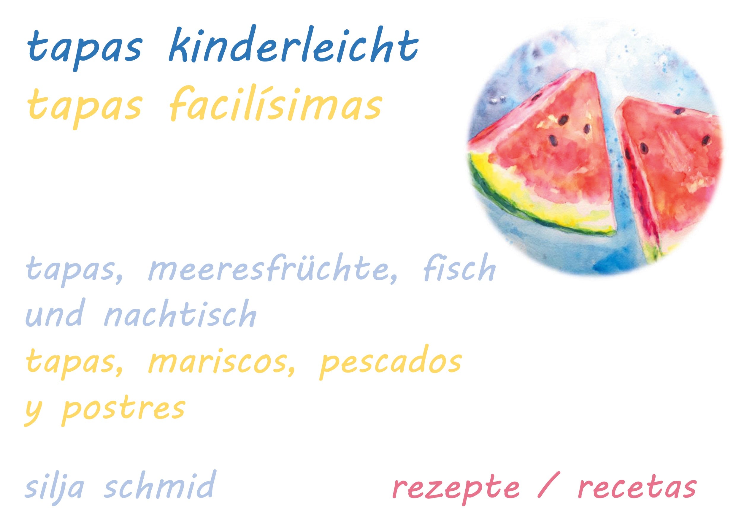 Tapas kinderleicht - Tapas facilísimas, de Silja Schmid | portada del libro