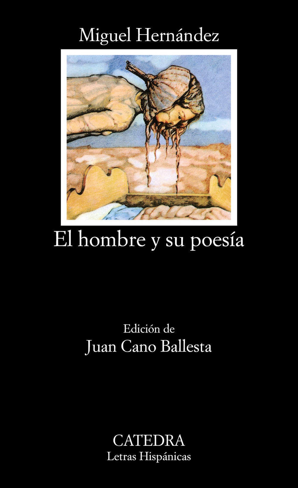 El hombre y su poesía, de Hernández, Miguel | portada del libro