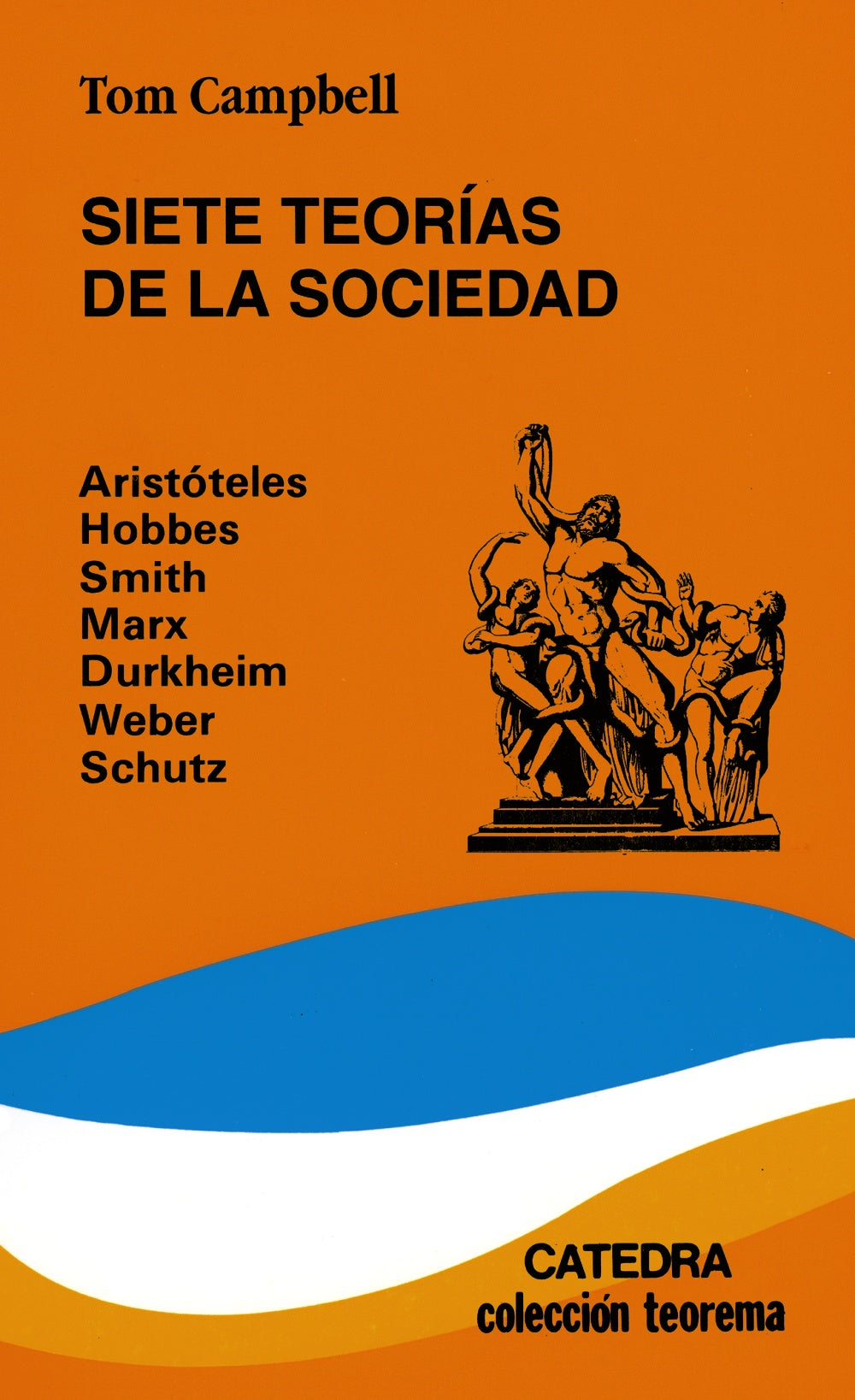 Siete teorías de la sociedad, de Campbell, Tom | portada del libro