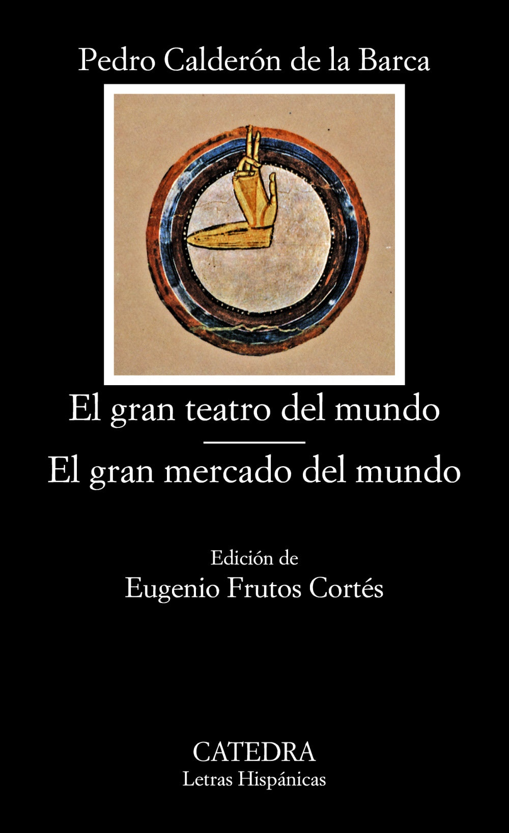 El gran teatro del mundo; El gran mercado del mundo, de Calderón de la Barca, Pedro | portada del libro