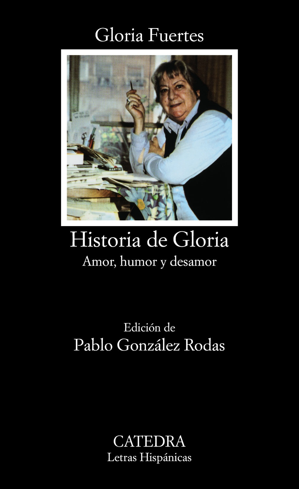 Historia de Gloria (Amor, humor y desamor), de Fuertes, Gloria | portada del libro