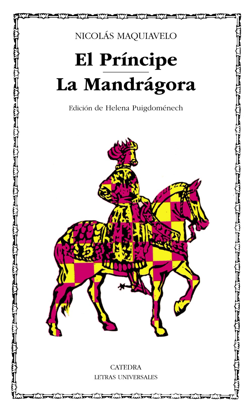El Príncipe; La Mandrágora, de Maquiavelo, Nicolás | portada del libro