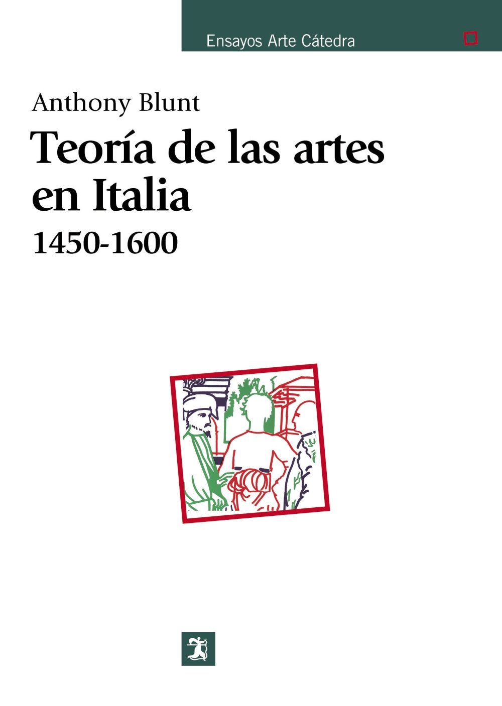 Teoría de las artes en Italia, 1450-1600, de Blunt, Anthony | portada del libro