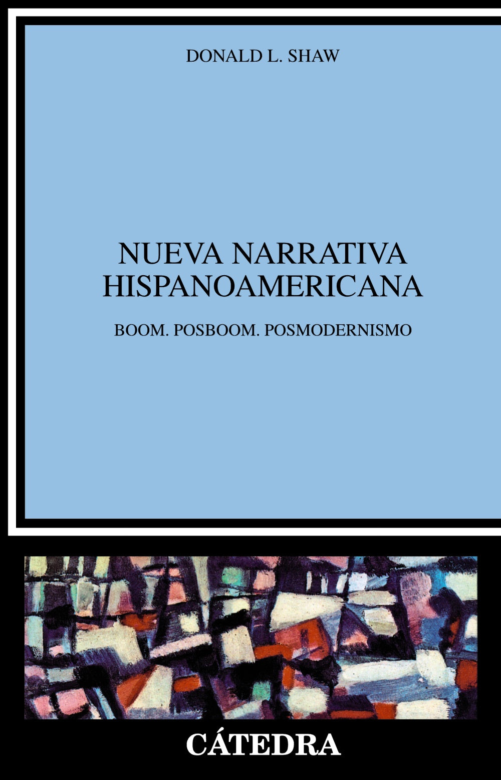 Nueva narrativa hispanoamericana, de Shaw, Donald | portada del libro