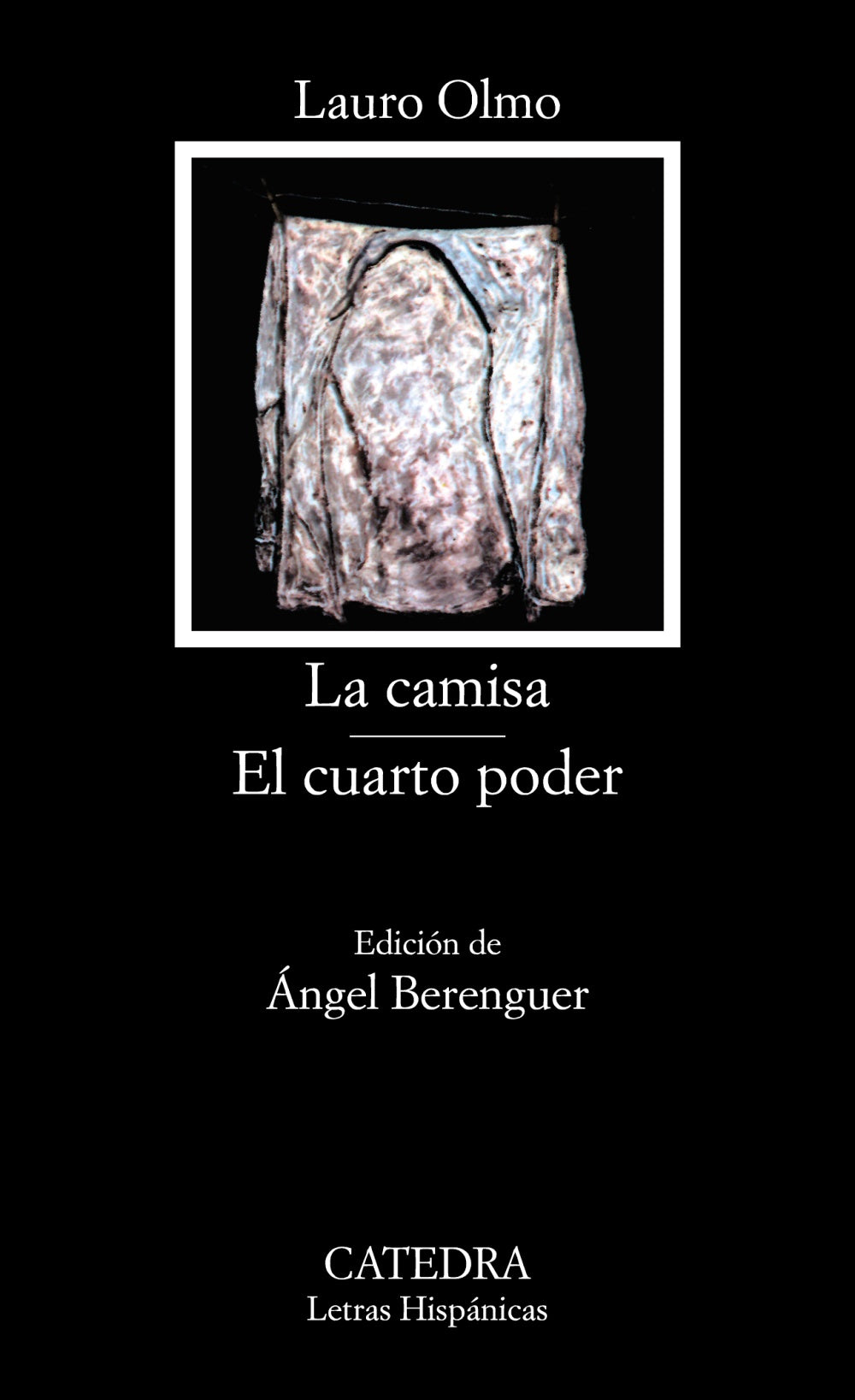 La camisa; El cuarto poder, de Olmo, Lauro | portada del libro