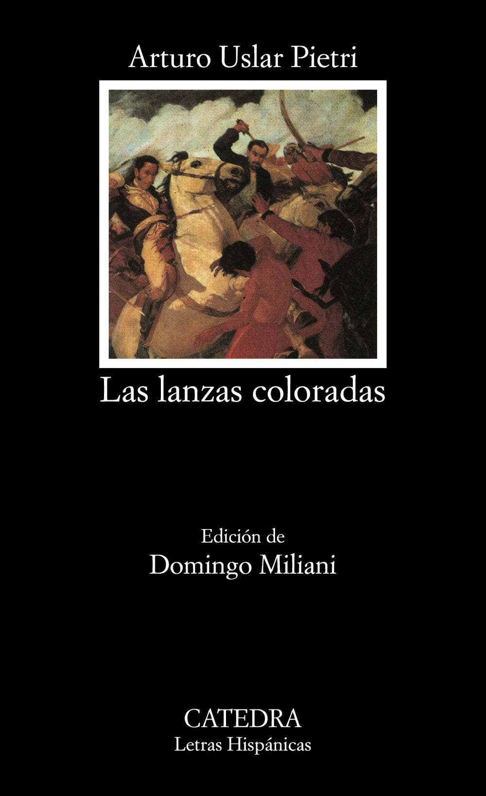 Las lanzas coloradas, de Uslar Pietri, Arturo | portada del libro